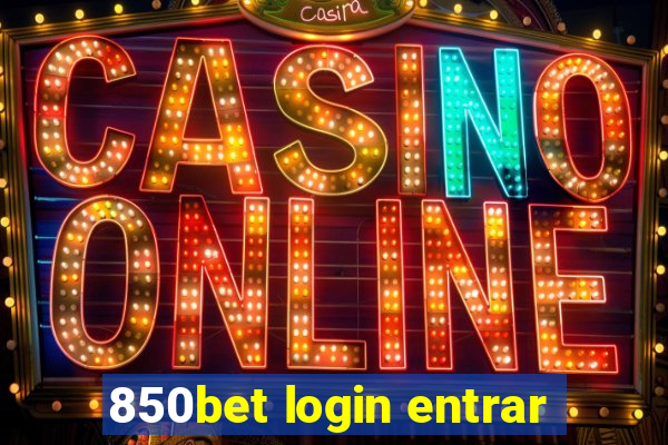 850bet login entrar